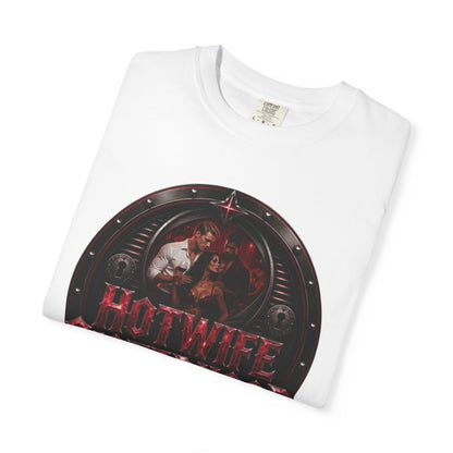American Naughty HotWife Sisterhood T-Shirt